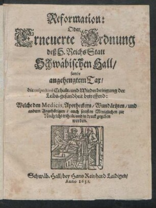 Reformation: Oder Erneuerte Ordnung deß H. Reichs Statt Schwäbischen Hall