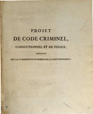 Projet de code criminel, correctionnel et de police