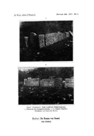 Taf. XXXII. : Uxmal. Cemeterio. Erste (nördliche) Skulpturengruppe. 1. Südostecke des Steinplattenvierecks. - 2. Ostseite desselben. Aufnahmen von Caecilie Seler.