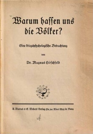 Warum hassen uns die Völker? : eine kriegspsychologische Betrachtung