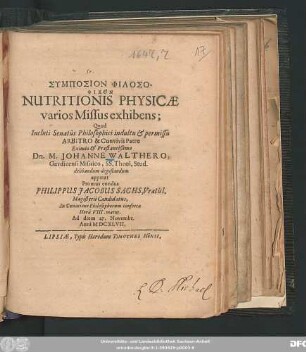 Symposion Philosophikon Nutritionis Physicae varios Missus exhibens