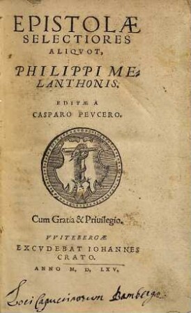 Epistolae Selectiores Aliqvot, Philippi Melanthonis