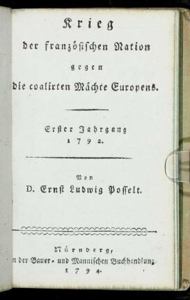 Krieg der französischen Nation gegen die coalirten Mächte Europens. Erster Jahrgang 1792.