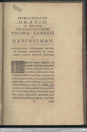Petri De Toullieu Oratio In Obitum Viri Excellentissimi Thomae Ernesti De Danckelman