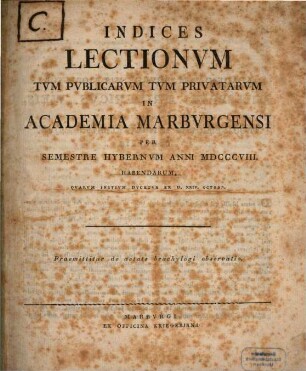 Indices lectionum et publicarum et privatarum quae in Academia Marpurgensi ... habendae proponuntur. 1808