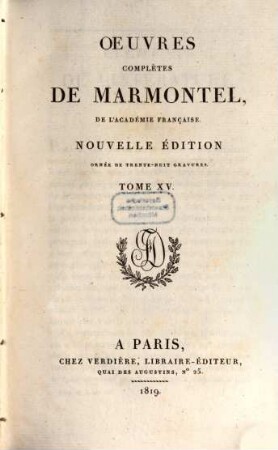 Oeuvres complètes de Marmontel. 15, Éléments de littérature ; 4