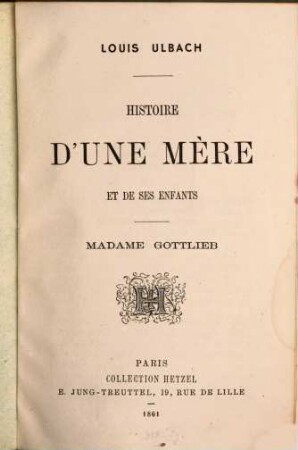 Histoire d'une mère et de ses enfans : Madame Gottlieb