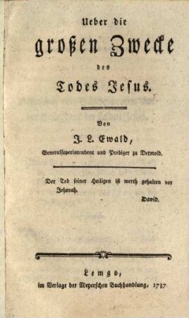 Predigten über die wichtigste und eigenthümlichste Lehren des Christenthums, 2. Ueber die großen Zwecke des Todes Jesus