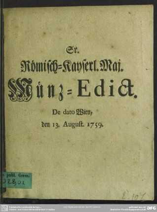 Sr. Römisch-Kayserl. Maj. Münz-Edict : De dato Wien, den 13. August. 1759.