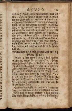 Vortreflich roth wie Scharlach auf 24 Pfund Waare. - Brasilien-Farbe auf 6 Pfund Waare.