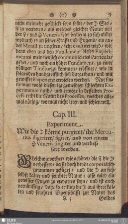 Cap. III. Experiment. Wie die Silber könne purigiret, ihr Mercurius digeriret, figiret, und von einem Schwefel Veneris tingiret und verbessert werden
