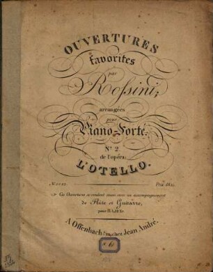 Ouvertures favorites : arrangées pour piano-forté, 2. De l'opéra: L'Otello