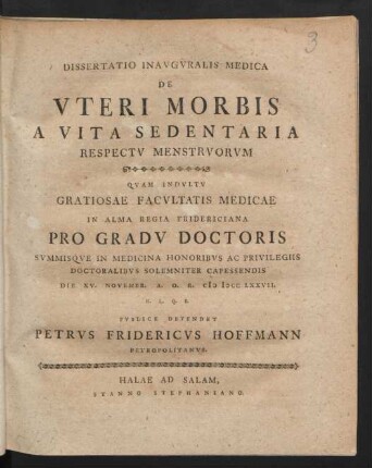 Dissertatio Inauguralis Medica De Uteri Morbis A Vita Sedentaria Respectu Menstruorum