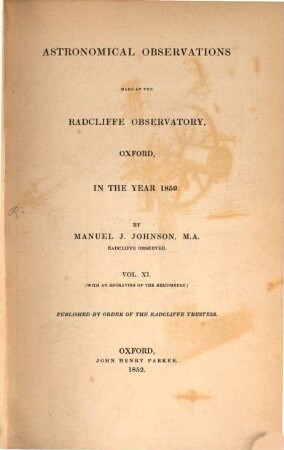 Astronomical observations made at the Radcliffe Observatory, Oxford : in the year ... 11. 1850