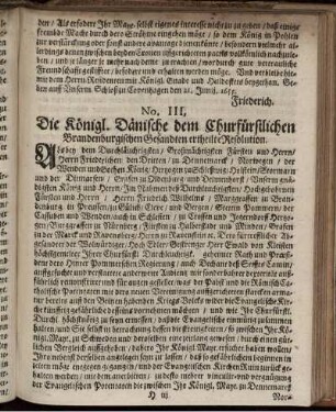 No. III. Die Königl. Dänische dem Churfürstlichen Brandenburgischen Gesandten ertheilte Resolution