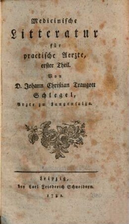 Medicinische Litteratur für practische Aerzte. 1. 1781