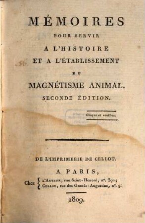 Mémoires pour servir à l'histoire et à l'établissement du magnétisme animal. [1]
