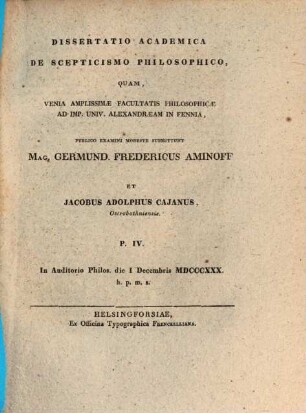 Dissertatio academica de scepticismo philosophico. P. IV.