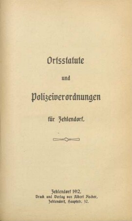 Ortsstatute und Polizeiverordnungen für Zehlendorf