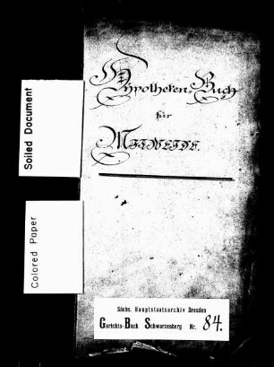 Hypothekenbuch von Mittweida (bei Schwarzenberg)