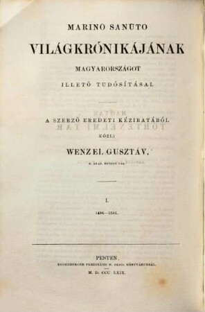 Magyar történelmi tár : a történelmi kútfők ismeretének előmozdítására. 14. 1869 = N.F., Bd. 2