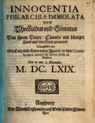 Innocentia Philarchiae immolata : d.i. Theobaldus und Gontarus