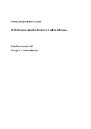 Die Markierung von oppositiven Relationen in komplexen Äußerungen. Sonderforschungsbereich 245. Teilprojekt C3 "Initiative Reaktionen"