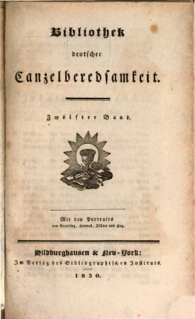 Bibliothek deutscher Canzelberedsamkeit. 12. 1830