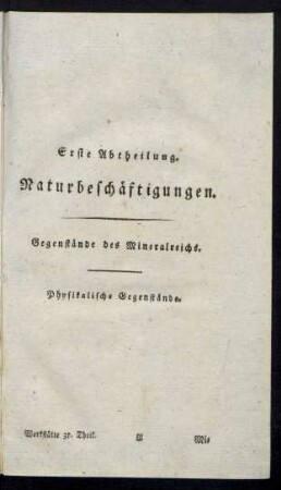 Erste Abtheilung (Gegenstände des Mineralreichs. Physikalische Gegenstände.)