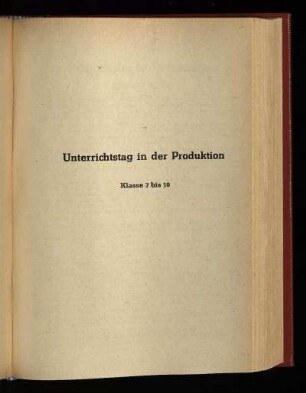 Unterrichtstag in der Produktion