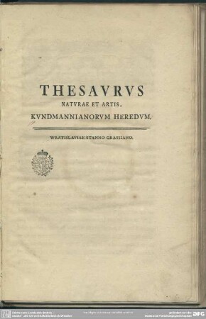 Thesavrvs Natvrae Et Artis, Kvndmannianorvm Heredvm