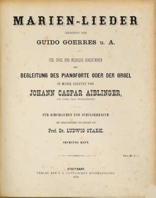 Marien-Lieder : für 2 u. mehrere Singst. mit Begl. d. Pianoforte oder d. Orgel. 6 (1879)