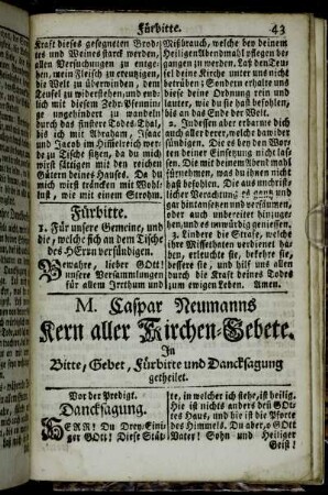 [IV. - V.] M. Caspar Neumanns Kern aller Kirchen-Gebete. In Bitte, Gebet, Fürbitte und Dancksagung getheilet.