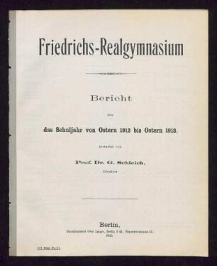 1912/13: Bericht / Friedrichs-Realgymnasium : über das Schuljahr von Ostern ... bis Ostern ... - 1912/13