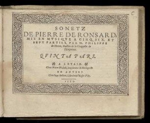 Philippe de Monte: Sonetz de Pierre de Ronsard... Quinta Pars