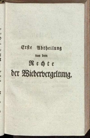 Erste Abtheilung von dem Rechte der Wiedervergeltung.