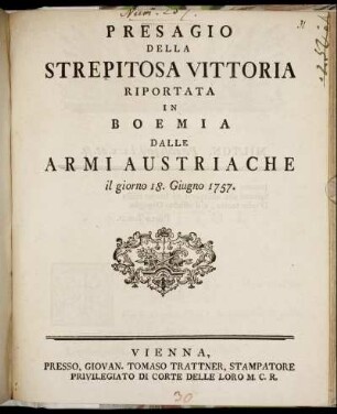 Presagio Della Strepitosa Vittoria Riportata In Boemia Dalle Armi Austriache il giorno 18. Giugno 1757.