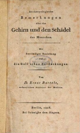 Anthropologische Bemerkungen über das Gehirn und den Schädel des Menschen