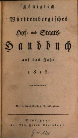 Königlich-Württembergisches Hof- und Staats-Handbuch. 1815