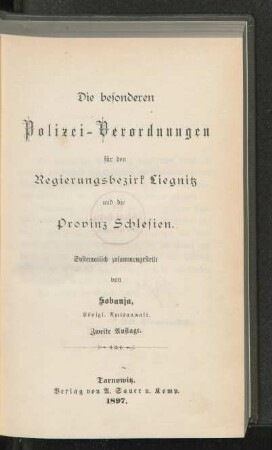 [Hauptbd.]: Die besonderen Polizei-Verordnungen für den Regierungsbezirk Liegnitz und die Provinz Schlesien