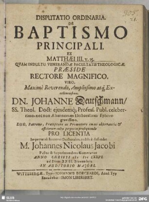 Disputatio ordinaria de baptismo principali : ex Matthaei III. v. 15.
