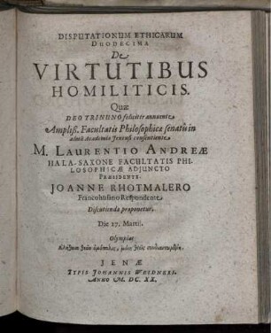 Disputationum Ethicarum Duodecima De Virtutibus Homiliticis [...]