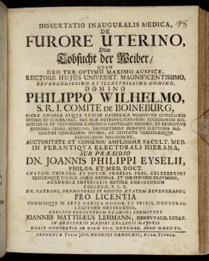 Dissertatio Inauguralis Medica, De Furore Uterino, Oder Tobsucht der Weiber