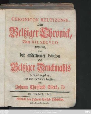 Chronicon Beltizense, Oder Beltziger Chronick, Vom XII. Secvlo hergeleitet, und bey anderweiter Edition Des Beltziger Denckmahls heraus gegeben, Und mit Uhrkunden bewähret