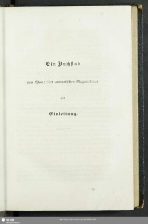 Ein Buchstab zum Worte über animalischen Magnetismus als Einleitung