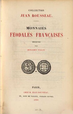Monnaies féodales Françaises : Décrites par Benj. Fillon. Collection Jean Rousseau