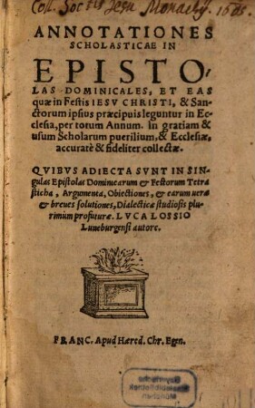 Annotationes scholasticae in Epistolas dominicales ...