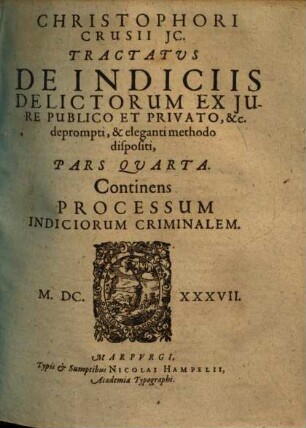 Tractatus de indiciis delictorum generalibus, ex iure publico et privato ..., 4