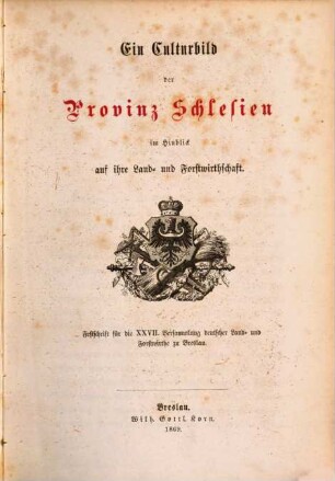 Festschrift für die ... Versammlung Deutscher Land- und Forstwirthe. 27. 1869