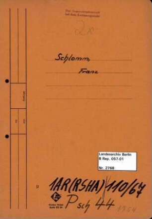 Personenheft Franz Schlomm (*17.10.1905), Kriminalobersekretär
